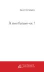 A Nos Futurs-Ex ! - Preview