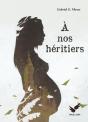 A Nos Heritiers - Preview