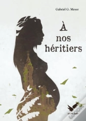 A Nos Heritiers