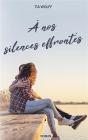 À Nos Silences Effrontés - Preview
