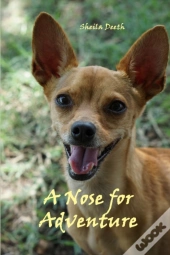 A Nose For Adventure