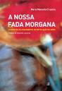 A Nossa Fada Morgana - Preview