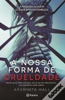 A Nossa Forma de Crueldade