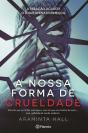 A Nossa Forma de Crueldade - Preview