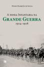 A Nossa Infantaria na Grande Guerra - Preview