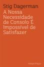 A Nossa Necessidade de Consolo é Impossível de Satisfazer - Preview