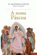A Nossa Páscoa