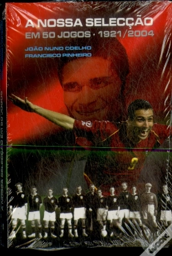 Capa do artigo A Nossa Selecção em 50 jogos (1921-2004)