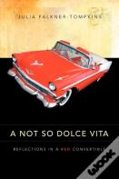 A Not So Dolce Vita
