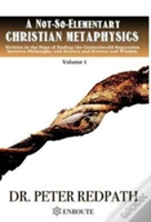 A Not-So-Elementary Christian Metaphysics
