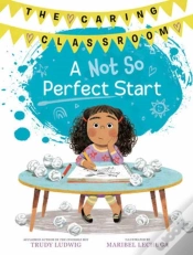 Capa do artigo A Not So Perfect Start (The Caring Classroom, Book 1)