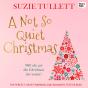 A Not So Quiet Christmas - Preview