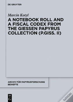 Capa do artigo A Notebook Roll And A Fiscal Codex From The Giessen Papyrus Collection (P.Giss. Ii)