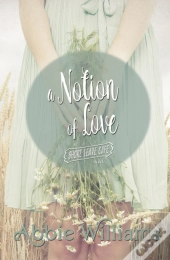 A Notion Of Love
