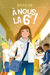 Capa do artigo À Nous La 6e ! Tome 1