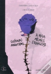 À N(O)Us-Mêmes Étrange(R)S