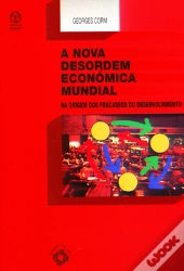 A Nova Desordem Económica Mundial