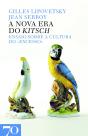 A Nova Era Do Kitsch - Ensaio Sobre A Cultura Do «Excesso» - Preview