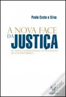 A Nova Face da Justiça