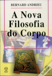 A Nova Filosofia do Corpo