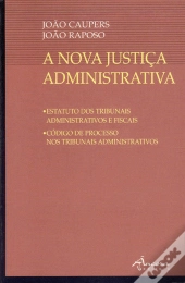 A Nova Justiça Administrativa