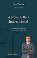 A Nova Justiça Internacional