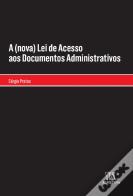 A (nova) Lei de Acesso aos Documentos Administrativos