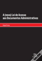 A (nova) Lei de Acesso aos Documentos Administrativos