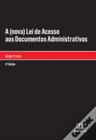 A (Nova) Lei de Acesso aos Documentos Administrativos