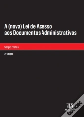 A (Nova) Lei de Acesso aos Documentos Administrativos