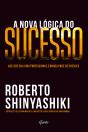A Nova Lógica Do Sucesso - Preview
