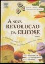 A Nova Revolução da Glicose - Preview