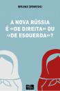 A Nova Rússia é de Direita ou de Esquerda? - Preview