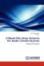 A Novel Flat Array Antenna For Radio Communication - Preview