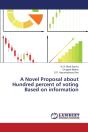 A Novel Proposal About Hundred Percent Of Voting Based On Information - Preview