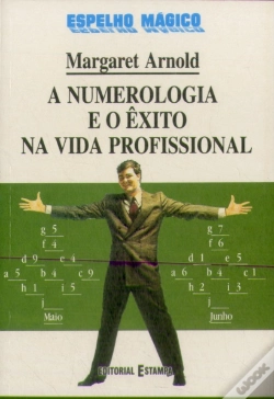 Capa do artigo A Numerologia e o Êxito na Vida Profissional