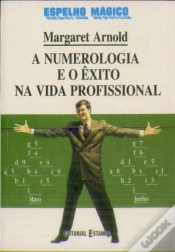 Capa do artigo A Numerologia e o Êxito na Vida Profissional