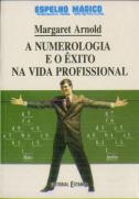 A Numerologia e o Êxito na Vida Profissional