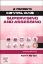 A Nurse'S Survival Guide To Supervising And Assessing - Preview