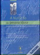 A Nutrição da Pessoa Idosa