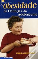 A Obesidade da Criança e do Adolescente