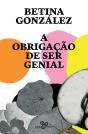 A Obrigação De Ser Genial - Preview