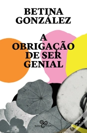 Capa do artigo A Obrigação De Ser Genial