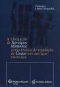 A Obrigação de Serviços Mínimos como Técnica de Regulação da Greve nos Serviços Essenciais - Preview