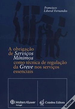 Capa do artigo A Obrigação de Serviços Mínimos como Técnica de Regulação da Greve nos Serviços Essenciais