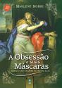 A Obsessão E Suas Máscaras - Preview