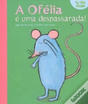 Capa do artigo A Ofélia é Uma Despassarada
