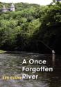 A Once Forgotten River - Preview