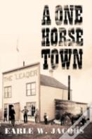 A One Horse Town