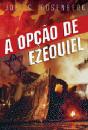 A Opção de Ezequiel - Preview